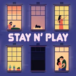 STAY N’ PLAY