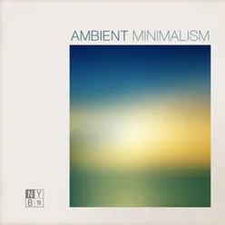 Ambient Minimalism