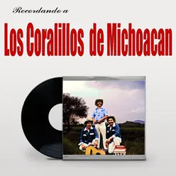 Recordando A Los Coralillos De Michoacan