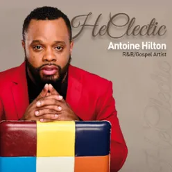 Antoine Hilton: Heclectic