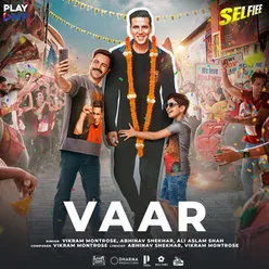 Vaar (From "Selfiee")