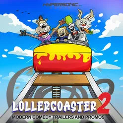 Lollercoaster 2 : Modern Comedy Trailers and Promos
