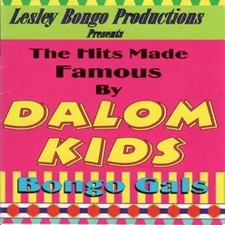 The Hits Made Famous By Dalom Kids