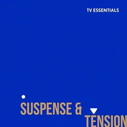 TV Essentials - Suspense & Tension