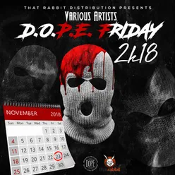 D.O.P.E. Friday