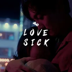 LOVE SICK