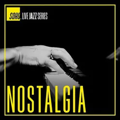 Soho.Live Jazz: Nostalgia