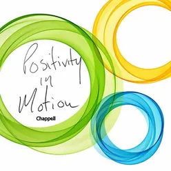 Positivity in Motion