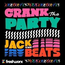 Crank the Party Jack the Beats