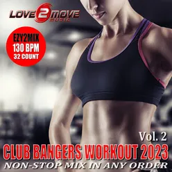 Club Bangers Workout 2023 (Non-Stop Fitness & Workout Mix in Any Order),  Vol. 2