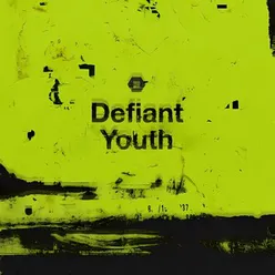 Defiant Youth