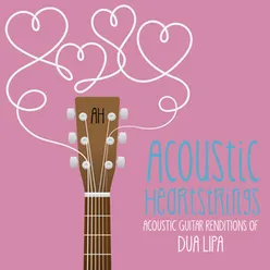 Acoustic Guitar Renditions of Dua Lipa