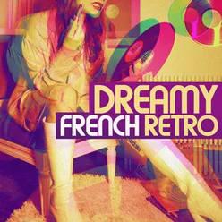 Dreamy French Retro