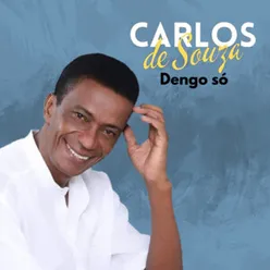 Dengo só