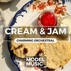 Cream & Jam - Charming Orchestral