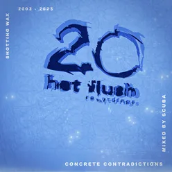 Concrete Contradictions - Hotflush 20