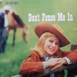 Don't Fence Me In