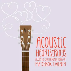 Acoustic Guitar Renditions of Matchbox Twenty