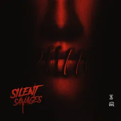 Silent Savages