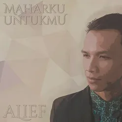Alief Indonesia - Maharku Untukmu