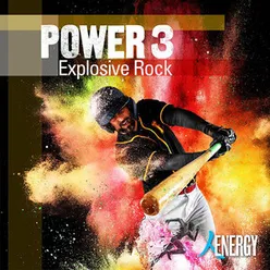 POWER 3 - Explosive Rock