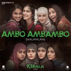 Ambo Ambambo (From The Kerala Story)