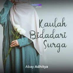 Kaulah Bidadari Surga