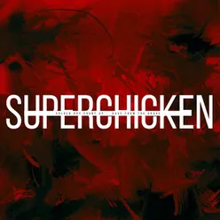 Superchicken (feat. Dave from the Grave)