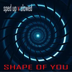 Shape of You