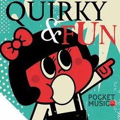 Quirky & Fun