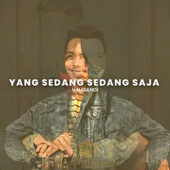 Yang Sedang Sedang Saja