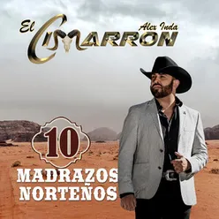 10 Madrazos Norteños