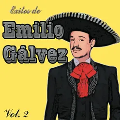 Exitos de Emilio Gálvez Vol. 2