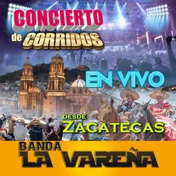 Concierto De Corridos En Vivo Desde Zacatecas