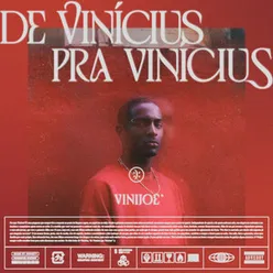 De Vinícius Pra Vinícius