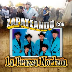 Zapateando Con..La Brazza Norteña