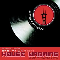 SF Station Presents House Warming The Mix