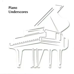 Piano Underscores
