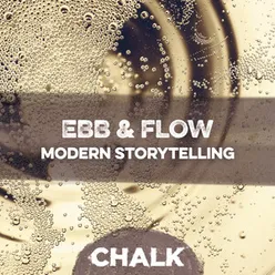 Ebb & Flow - Modern Storytelling