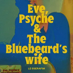 Eve, Psyche & the Bluebeard’s wife