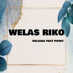 Welas Riko