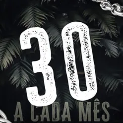 30 A Cada Mês