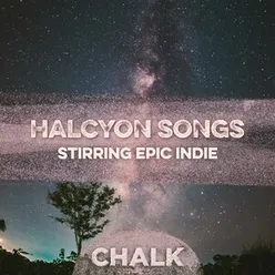 Halcyon Songs - Stirring Epic Indie