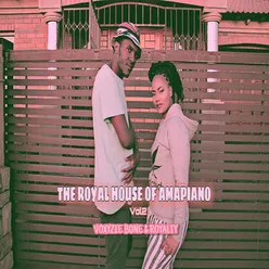 The Royal House Of Amapiano, Vol. 2