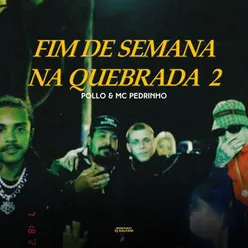 Fim de Semana na Quebrada 2