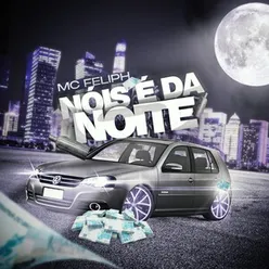 Nóis é da noite