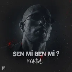 SEN Mİ BEN Mİ?