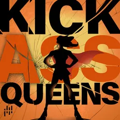 Kick Ass Queens