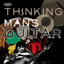 Thinking Man's Guitar