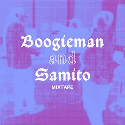 The Boogieman and Samito Mixtape